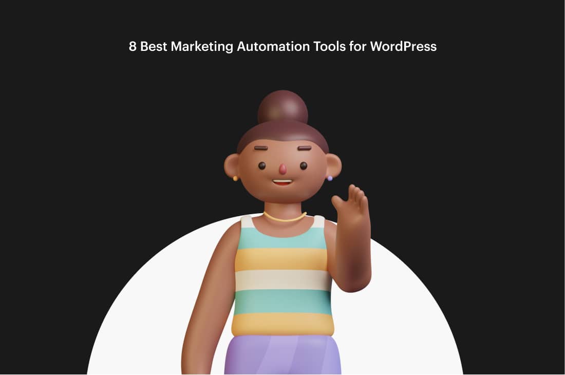 8 Best Marketing Automation Tools for WordPress